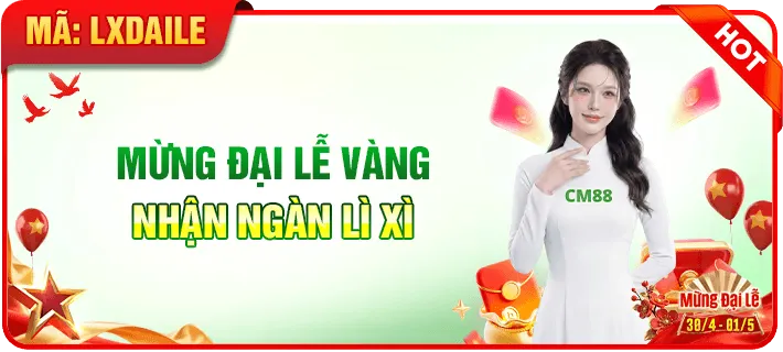 cm88 đại lễ vàng tặng ngàn lì xì
