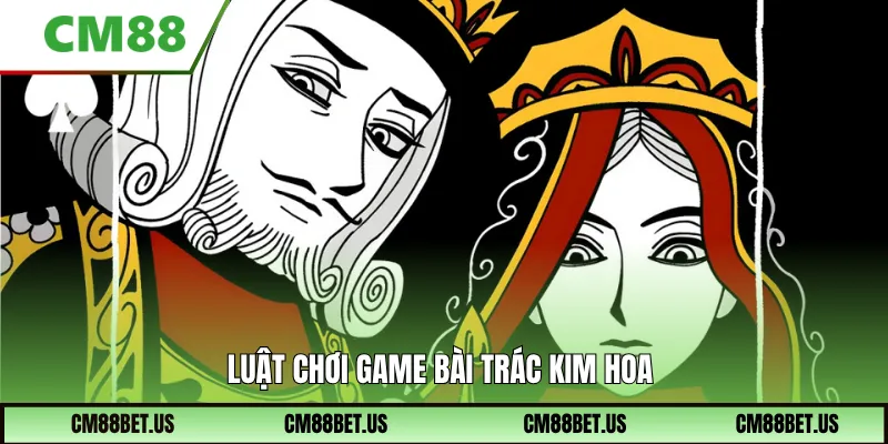 Luật chơi game bài Trác kim hoa